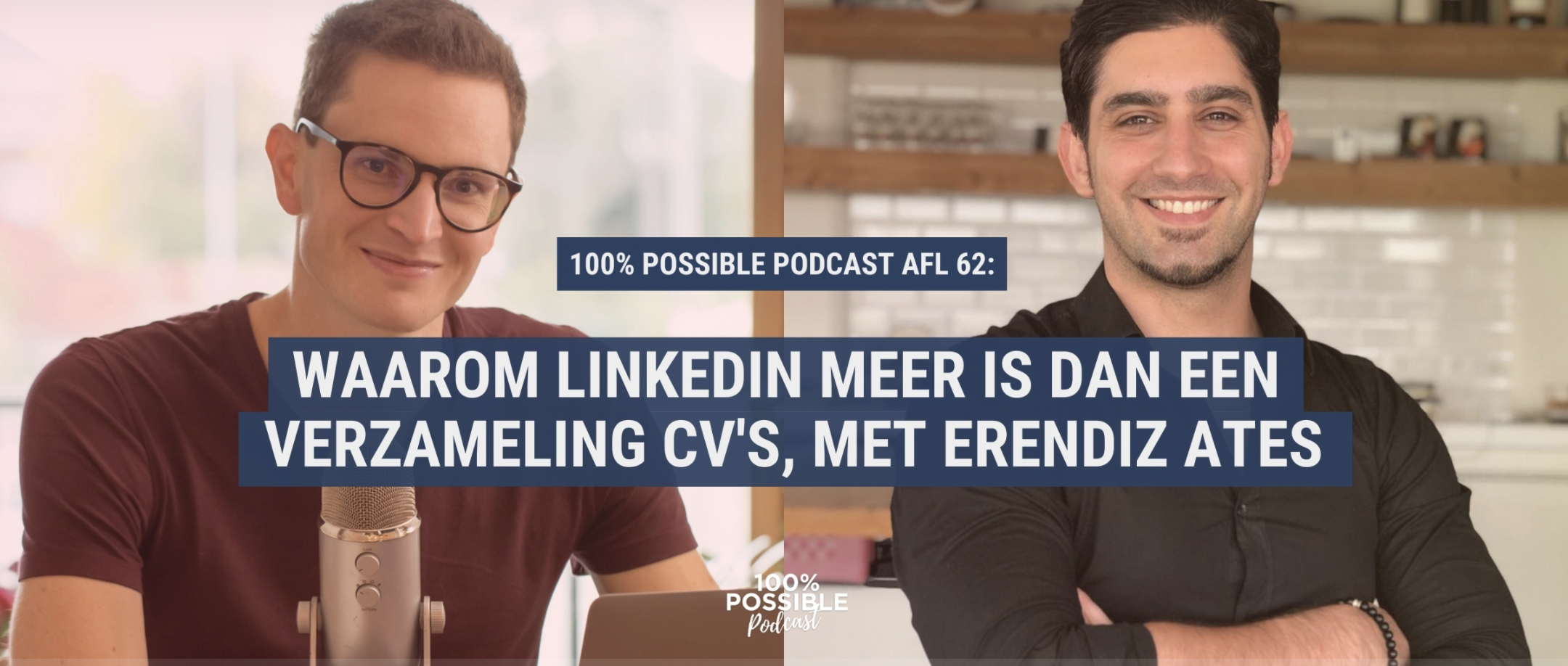 Spotify podcast waarom LinkedIn meer is dan een verzameling cv's met Erendiz Ates